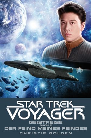 [Star Trek - Voyager 04] • Geistreise 2 - Der Feind meines Feindes